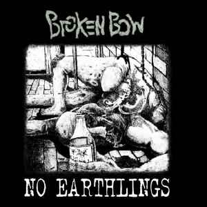 Broken Bow - No Earthling album cover