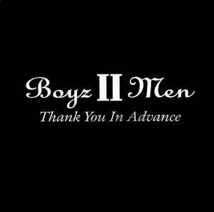 Boyz II Men – Thank You In Advance (2000, CD) - Discogs