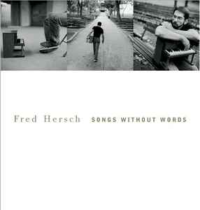 Fred Hersch - Songs Without Words