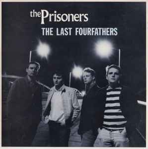 The Last Fourfathers - The Prisoners