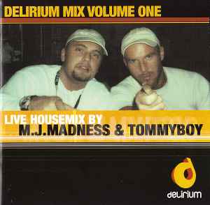 M.J. Madness - Delirium Mix Volume One