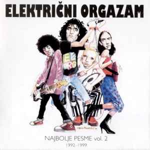 Električni Orgazam - Najbolje Pesme Vol. 2 1992-1999 album cover