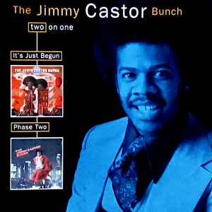 The Jimmy Castor Bunch - It's Just Begun / Phase Two album cover