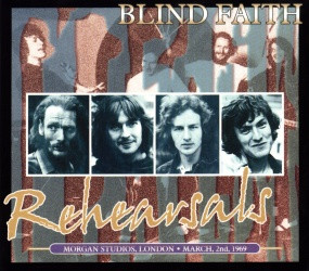 Blind Faith – The Morgan Rehearsals (CD) - Discogs