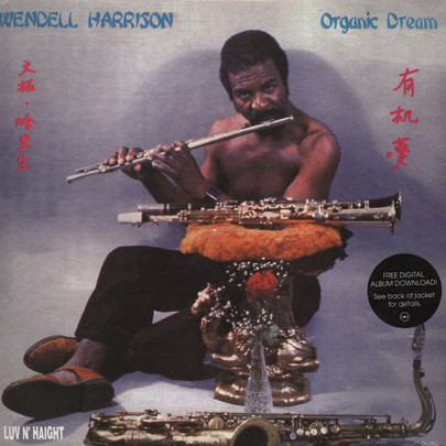 Wendell Harrison – Organic Dream (1981, Vinyl) - Discogs