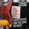 Alberto Rigoni - For The Love Of Bass