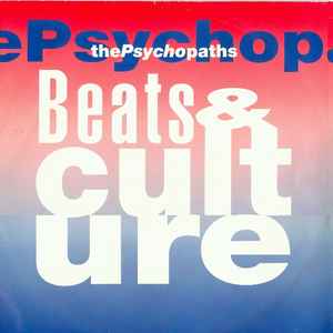 The Psychopaths - Beats & Culture