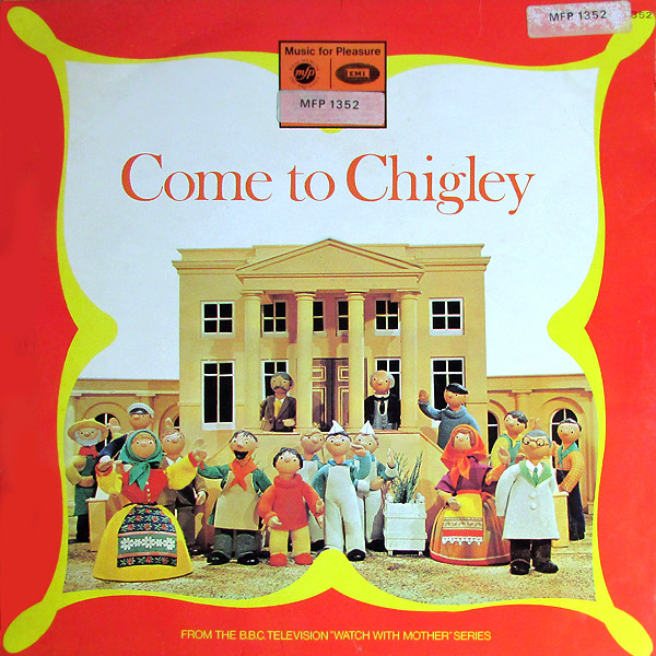 last ned album Brian Cant & Freddie Phillips - Come To Chigley