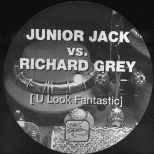 baixar álbum Junior Jack vs Richard Grey - U Look Fantastic