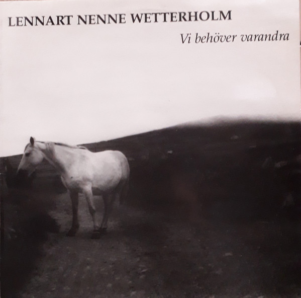 télécharger l'album Lennart Nenne Wetterholm - Vi Behöver Varandra