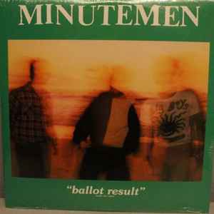 Minutemen - Ballot Result Album-Cover