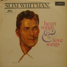 Slim Whitman – Heart Songs & Love Songs (1963, Vinyl) - Discogs