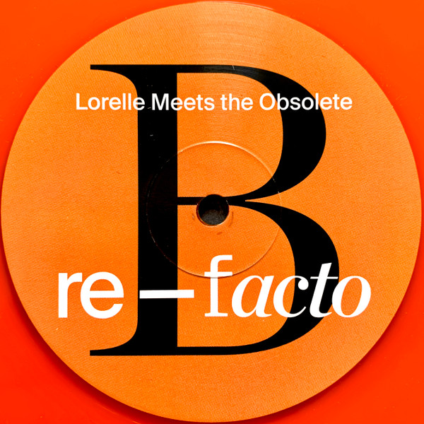 descargar álbum Lorelle Meets The Obsolete - Re Facto