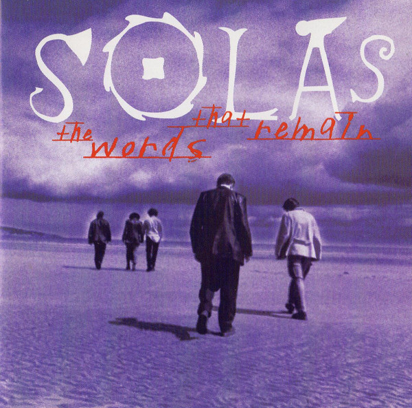 Solas - The Words That Remain on Discogs