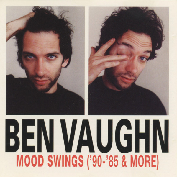 last ned album Ben Vaughn - Mood Swings 90 85 More