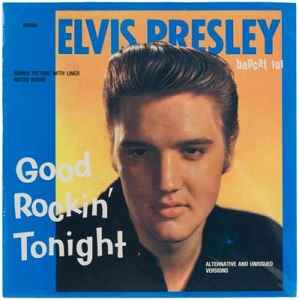 Elvis Presley – Good Rockin' Tonight (Vinyl) - Discogs