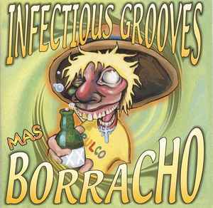Infectious Grooves - Mas Borracho album cover