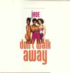 Jade – Don't Walk Away (1993, Vinyl) - Discogs