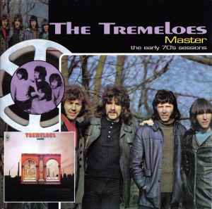The Tremeloes - Master - The Early 70's Sessions
