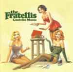 The Fratellis – Costello Music (2014, 180 Gram, Vinyl) - Discogs