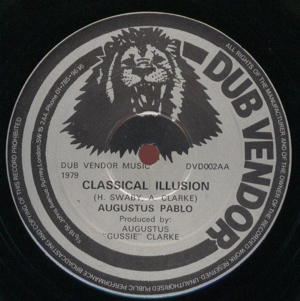 Augustus Pablo – Classical Illusion / Oregan Style (Screaming