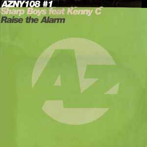 Sharp Boys* Feat. Kenny C - Raise The Alarm