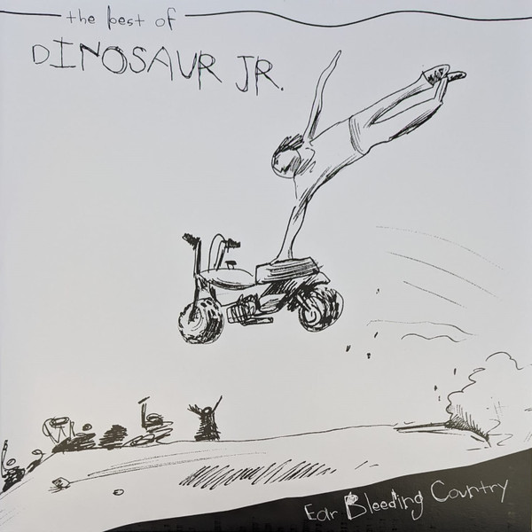 Dinosaur Jr. – Ear-Bleeding Country: The Best Of Dinosaur Jr