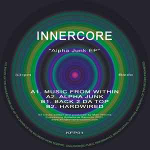 Innercore (2) - Alpha Junk EP