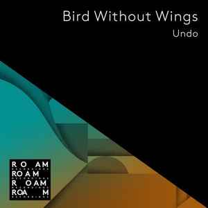 Undo - Bird Without Wings album cover