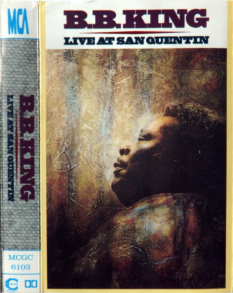 B.B. King - Live At San Quentin | Releases | Discogs