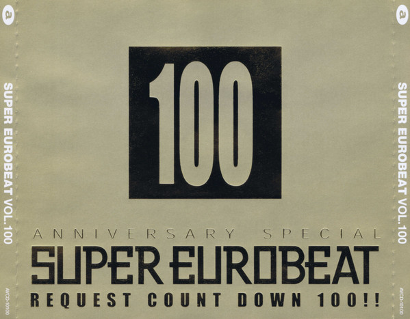 Various - Super Eurobeat Vol. 100 - Anniversary Special Request