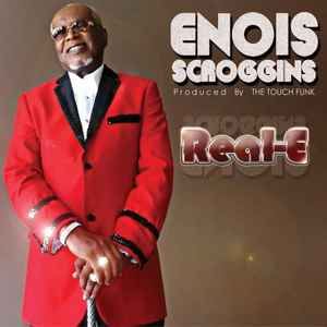 Real-E - Enois Scroggins & The Touch Funk