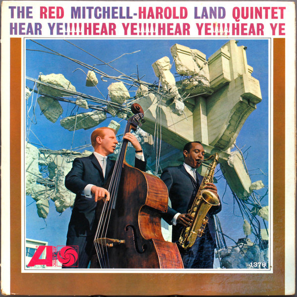 The Red Mitchell - Harold Land Quintet – Hear Ye!!!! Hear Ye