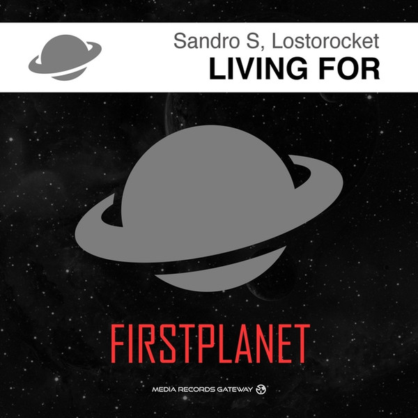 last ned album Sandro S, Lostorocket - Living For