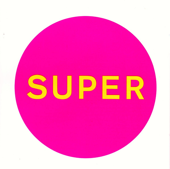 Pet Shop Boys - Super | Releases | Discogs