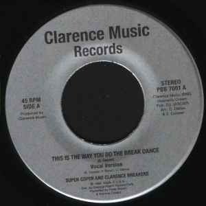 This Is The Way You Do The Break Dance / Dancing Heart - Super Coper & Clarence Breakers / Universal Two