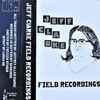 Jeff Clarke - Field Recordings