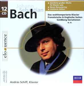 Johann Sebastian Bach - Das Wohltemperierte Klavier / Französische & Englische Suiten / Goldberg - Variationen U. A.