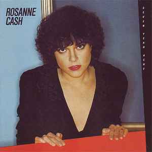 Rosanne Cash - Seven Year Ache album cover