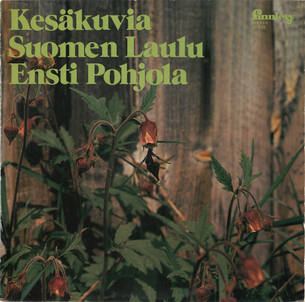 Suomen Laulu, Ensti Pohjola – Kesäkuvia (1976, Vinyl) - Discogs