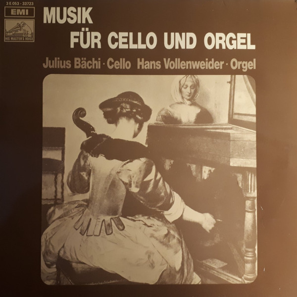 Julius Bächi, Hans Vollenweider – Musik Für Cello Und Orgel (1973 