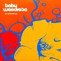 Let Yourself Go - Baby Woodrose