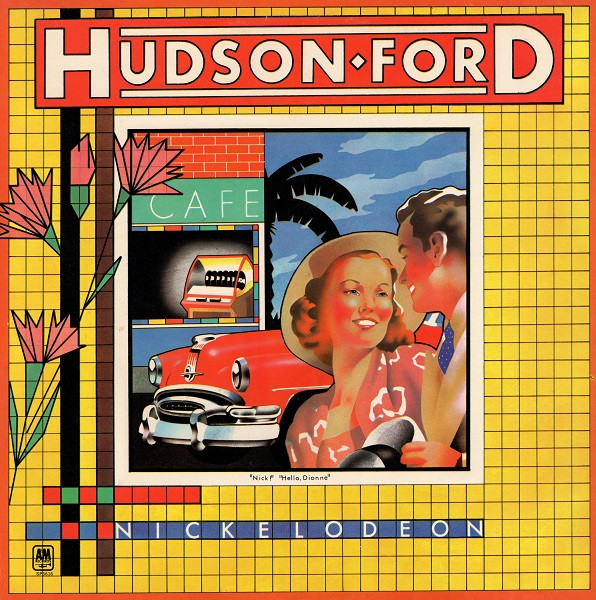 Hudson ◇ Ford – Nickelodeon (1973