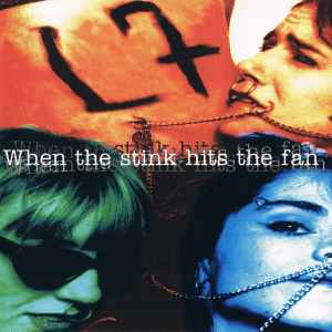 L7 - When The Stink Hits The Fan