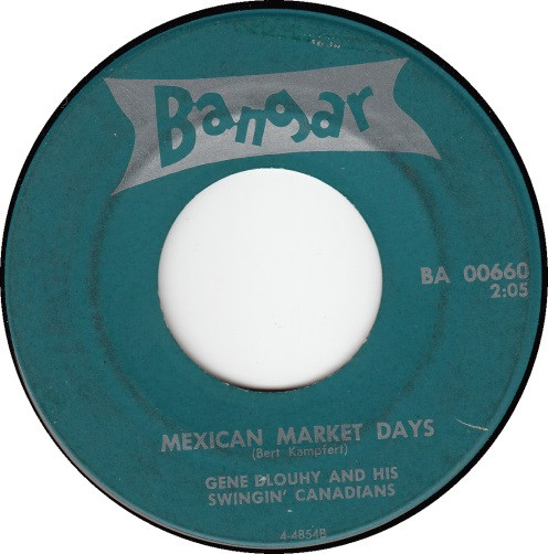 baixar álbum Gene Dlouhy And His Swingin' Canadians - Baby I Need Your Love Mexican Market Days