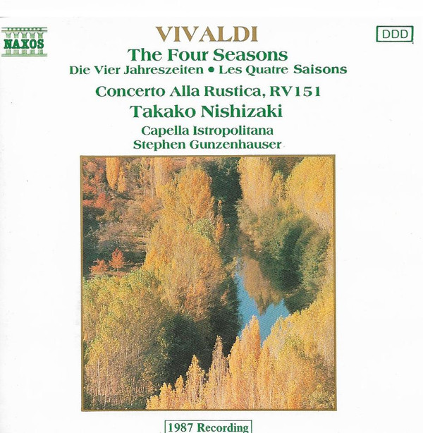 télécharger l'album Vivaldi, Takako Nishizaki, Capella Istropolitana, Stephen Gunzenhauser - The Four Seasons Concerto Alla Rustica RV 151