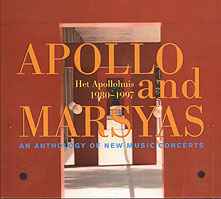 Various - Apollo And Marsyas: Het Apollohuis 1980-1997 An Anthology Of New Music Concepts album cover