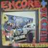 Encore + Grande* - Total Bliss