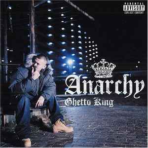 Anarchy – Ghetto King (2005, CD) - Discogs