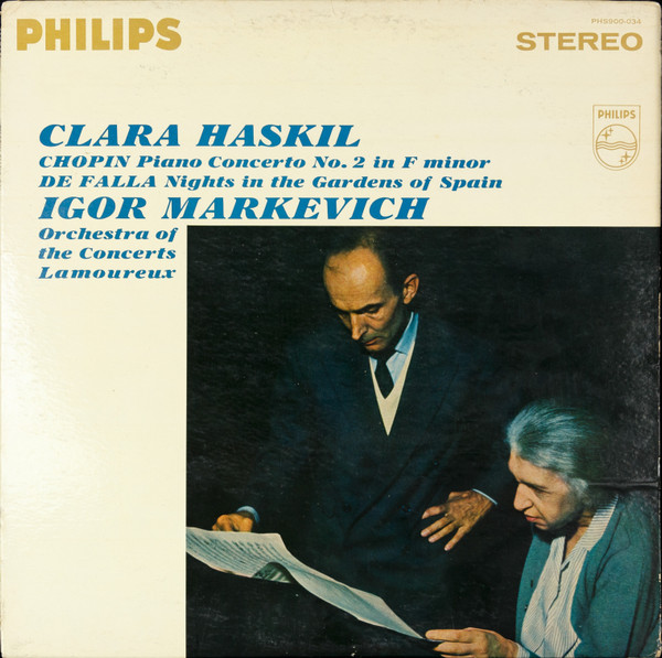 Clara Haskil, Chopin / De Falla, Igor Markevitch, Orchestra Of The 